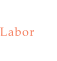 Labor