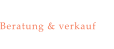 Beratung & verkauf