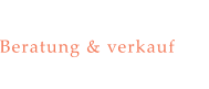 Beratung & verkauf