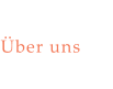 Über uns