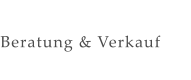 Beratung & Verkauf